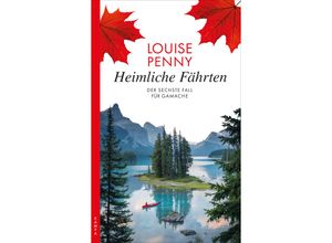 9783311120209 - Heimliche Fährten   Armand Gamache Bd6 - Louise Penny Kartoniert (TB)