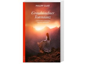 9783311120674 - Graubündner Totentanz - Philipp Gurt Kartoniert (TB)