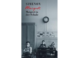 9783311130444 - Maigret in der Schule   Kommissar Maigret Bd44 - Georges Simenon Gebunden