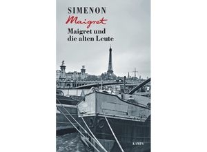 9783311130567 - Maigret und die alten Leute   Kommissar Maigret Bd56 - Georges Simenon Gebunden