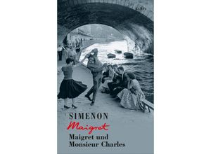 9783311130758 - Maigret und Monsieur Charles - Georges Simenon Gebunden