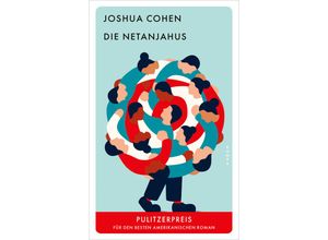 9783311150954 - Die Netanjahus - Joshua Cohen Kartoniert (TB)