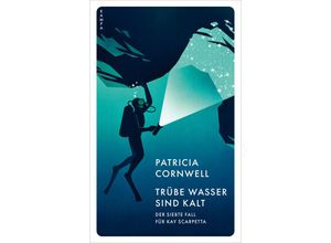 9783311155362 - Trübe Wasser sind kalt - Patricia Cornwell Kartoniert (TB)