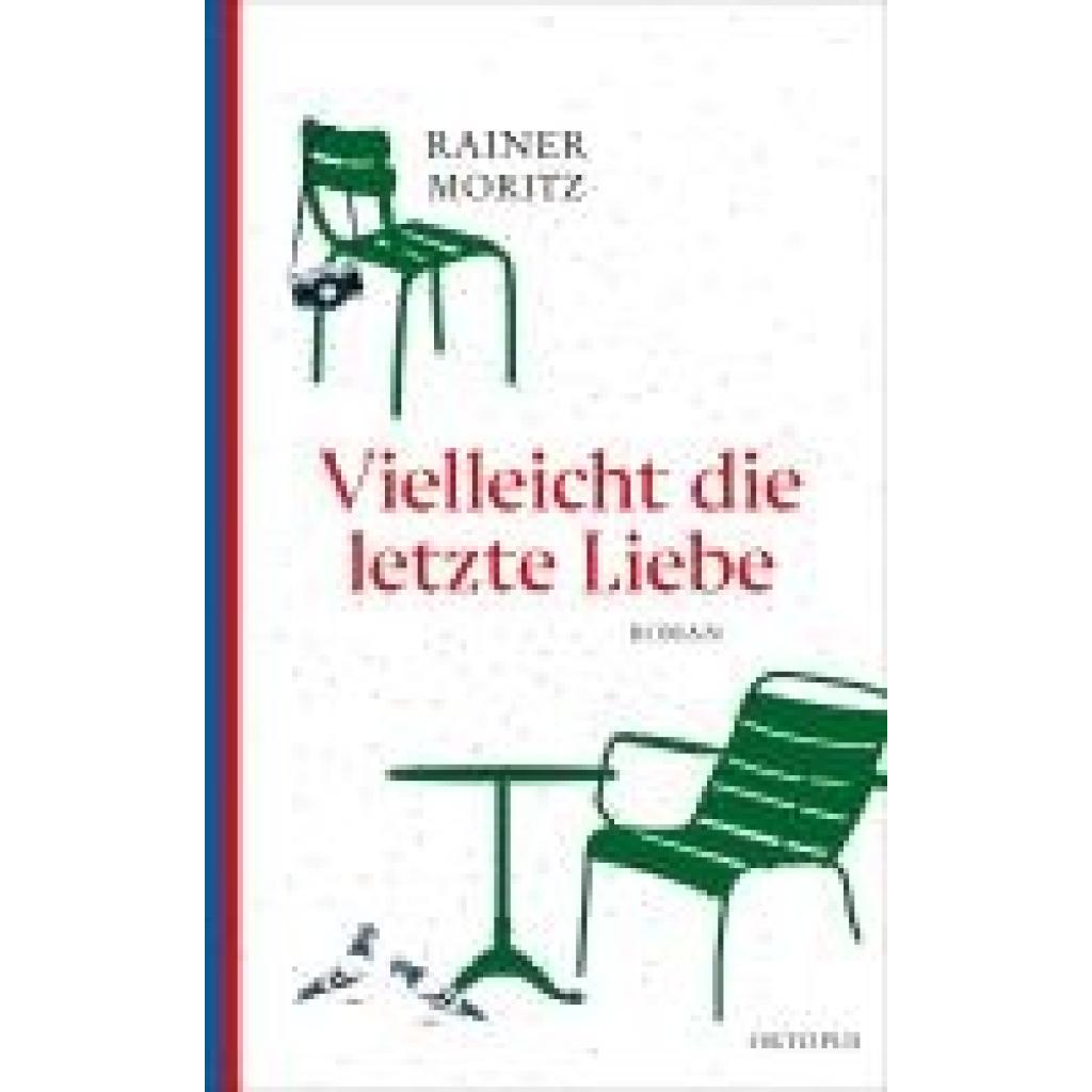 9783311300601 - Moritz Rainer Vielleicht die letzte Liebe