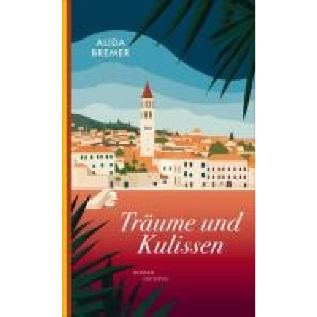 9783311300717 - Bremer Alida Träume und Kulissen