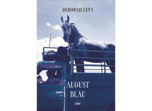 9783311350156 - Augustblau - Deborah Levy Gebunden