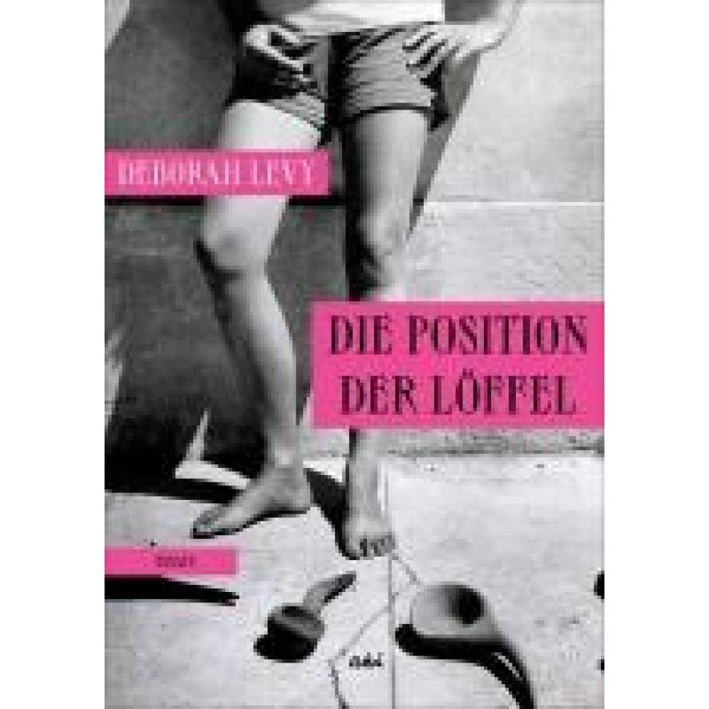 9783311350163 - Levy Deborah Die Position der Löffel