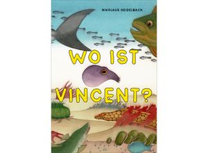 9783311400035 - Wo ist Vincent? - Nikolaus Heidelbach Pappband