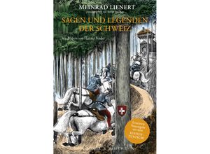 9783312009923 - Sagen und Legenden der Schweiz - Meinrad Lienert Gebunden