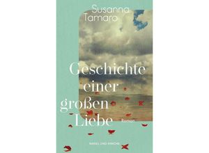 9783312012879 - Geschichte einer großen Liebe - Susanna Tamaro Kartoniert (TB)