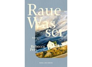 9783312012947 - Raue Wasser - Rebecca Pert Kartoniert (TB)