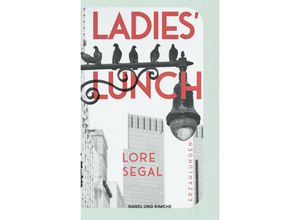 9783312012954 - Ladies Lunch - Lore Segal Gebunden