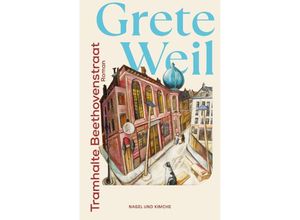 9783312013302 - Tramhalte Beethovenstraat - Grete Weil Kartoniert (TB)