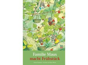 9783314101311 - Familie Maus macht Frühstück   Familie Maus Bd1 - Rose Pflock Kazuo Iwamura Gebunden