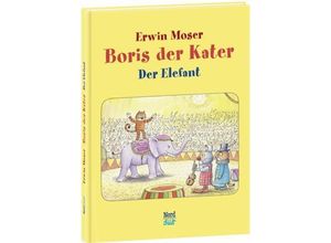 9783314101939 - Boris der Kater   Boris der Kater - Der Elefant - Erwin Moser Gebunden