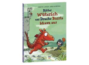 9783314102141 - Ritter Wüterich und Drache Borste büxen aus - Annette Langen Gebunden