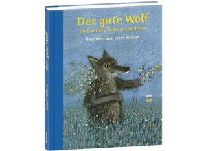 9783314102271 - Der gute Wolf und andere Tiergeschichten Gebunden