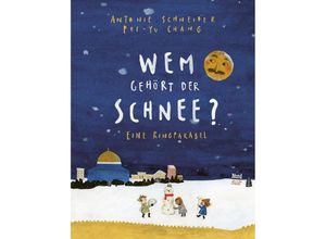 9783314104206 - Wem gehört der Schnee? - Antonie Schneider Gebunden