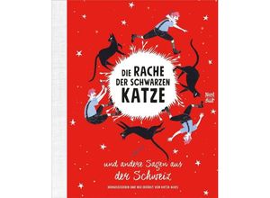 9783314104497 - Die Rache der schwarzen Katze und andere Sagen aus der Schweiz - Katja Alves Gebunden