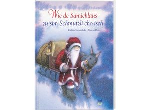 9783314105876 - Wie de Samichlaus zu sim Schmutzli cho isch - Kathrin Siegenthaler Gebunden