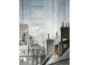 9783314106521 - Die graue Stadt - Torben Kuhlmann Gebunden