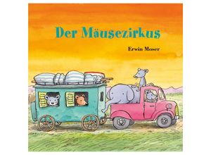 9783314106897 - Der Mäusezirkus - Erwin Moser Gebunden