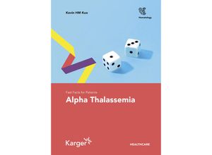 9783318071504 - Fast Facts for Patients Alpha Thalassemia - Kevin HM Kuo Kartoniert (TB)