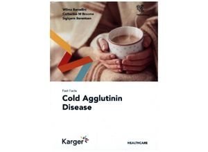 9783318071511 - Fast Facts Cold Agglutinin Disease - Wilma Barcellini Catherine M Broome Sigbjørn Berentsen Kartoniert (TB)