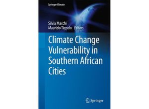 9783319006710 - Springer Climate   Climate Change Vulnerability in Southern African Cities Kartoniert (TB)