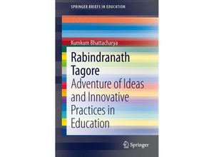 9783319008363 - SpringerBriefs in Education   Rabindranath Tagore - Kumkum Bhattacharya Kartoniert (TB)