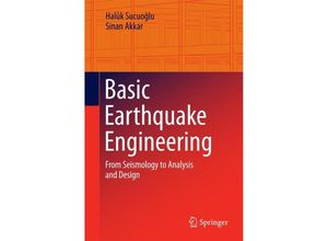 9783319010250 - Basic Earthquake Engineering - Halûk Sucuoglu Sinan Akkar Kartoniert (TB)