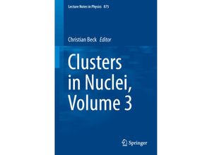 9783319010762 - Clusters in Nuclei Volume 3 Kartoniert (TB)