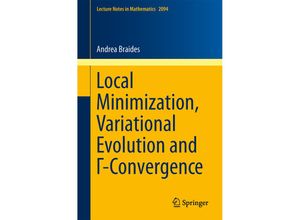 9783319019819 - Local Minimization Variational Evolution and -Convergence - Andrea Braides Kartoniert (TB)