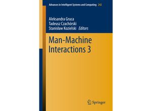 9783319023083 - Man-Machine Interactions 3   Advances in Intelligent Systems and Computing Bd242 Kartoniert (TB)