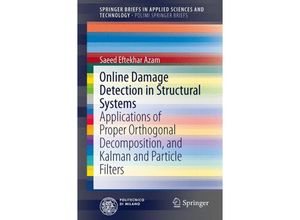 9783319025582 - SpringerBriefs in Applied Sciences and Technology   Online Damage Detection in Structural Systems - Saeed Eftekhar Azam Kartoniert (TB)