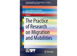 9783319026923 - The Practice of Research on Migration and Mobilities Kartoniert (TB)