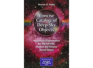 9783319031699 - The Patrick Moore Practical Astronomy Series   Concise Catalog of Deep-Sky Objects - Warren H Finlay Kartoniert (TB)