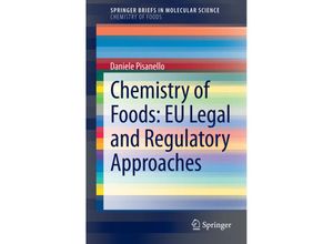 9783319034331 - SpringerBriefs in Molecular Science   Chemistry of Foods EU Legal and Regulatory Approaches - Daniele Pisanello Kartoniert (TB)