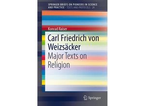 9783319037035 - Carl Friedrich von Weizsäcker Major Texts on Religion - Konrad Raiser Kartoniert (TB)