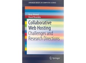 9783319038063 - SpringerBriefs in Computer Science   Collaborative Web Hosting - Reaz Ahmed Raouf Boutaba Kartoniert (TB)