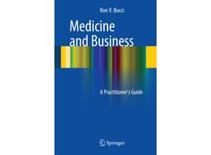 9783319040592 - Medicine and Business - Ronald V Bucci Kartoniert (TB)