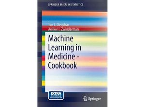 9783319041803 - SpringerBriefs in Statistics   Machine Learning in Medicine - Cookbook - Ton J Cleophas Aeilko H Zwinderman Kartoniert (TB)