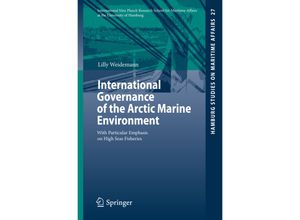 9783319044705 - International Governance of the Arctic Marine Environment - Lilly Weidemann Kartoniert (TB)