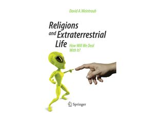 9783319050553 - Springer Praxis Books   Religions and Extraterrestrial Life - David A Weintraub Kartoniert (TB)