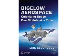 9783319051963 - Springer Praxis Books   Bigelow Aerospace - Erik Seedhouse Kartoniert (TB)