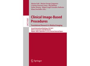 9783319056654 - Clinical Image-Based Procedures Translational Research in Medical Imaging Kartoniert (TB)