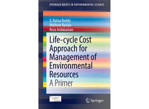 9783319062860 - SpringerBriefs in Environmental Science   Life-cycle Cost Approach for Management of Environmental Resources - V Ratna Reddy Mathew Kurian Reza Ardakanian Kartoniert (TB)