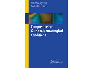 9783319065656 - Comprehensive Guide to Neurosurgical ConditionsVol1 Kartoniert (TB)