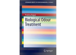 9783319075389 - SpringerBriefs in Environmental Science   Biological Odour Treatment - Pratima Bajpai Kartoniert (TB)