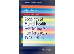 9783319077963 - SpringerBriefs in Sociology   Sociology of Mental Health - Robert J Johnson R Jay Turner Bruce Link Kartoniert (TB)